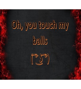 Oh, you touch my balls Steam Key GLOBAL